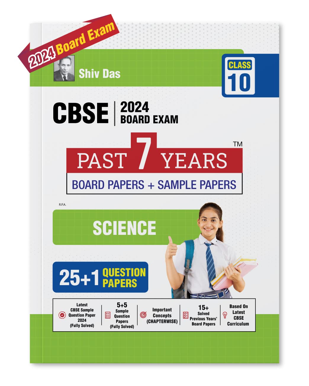 Shivdas CBSE Class 10 SCIENCE 25+1 Past 7 Years Solved Board Papers and Sample Papers (including Delhi and Outside Delhi ALL SET