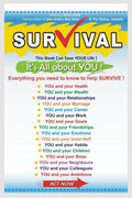 Survival (Its all about You) : This Book can save your life!