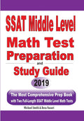 SSAT Middle Level Math Test Preparation and Study Guide: The Most Comprehensive Prep Book with Two FullLength SSAT Middle Level