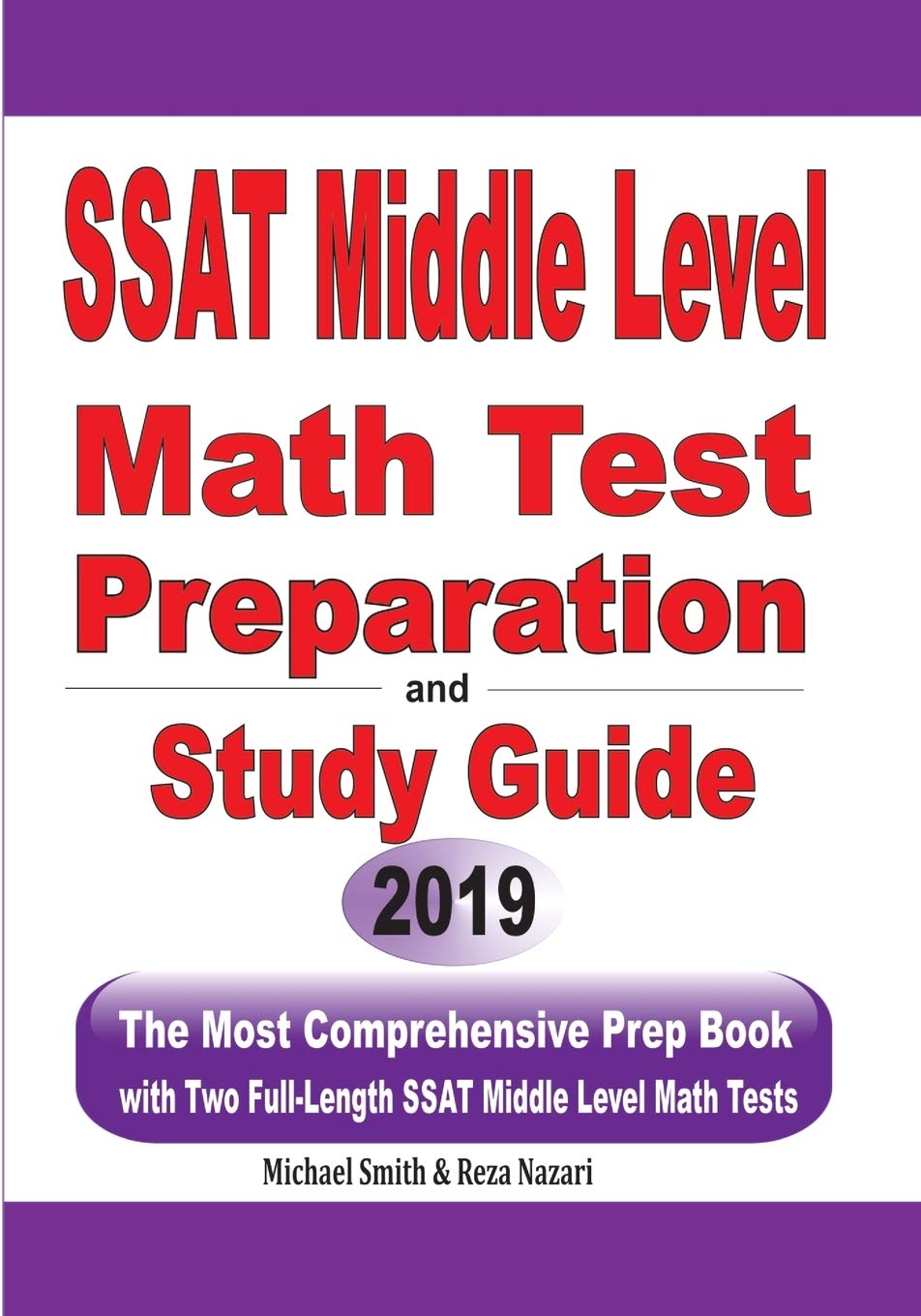 SSAT Middle Level Math Test Preparation and Study Guide: The Most Comprehensive Prep Book with Two FullLength SSAT Middle Level
