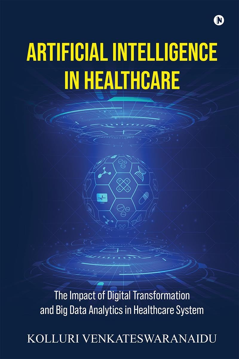 ARTIFICIAL INTELLIGENCE IN HEALTHCARE: The Impact of Digital Transformation and Big Data Analytics in Healthcare System