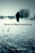 Secret Of Digital Marketing: Bible Of Search Engine Optimization
