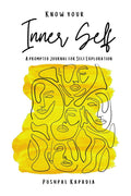 Know Your Inner Self : A Prompted Journal For Self Exploration