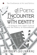 A Poetic Encounter with Identity : A Glimpse into Tamil Culture and the Poetry of Kannadasan