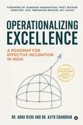 Operationalizing Excellence: A Roadmap for Effective Incubation in India