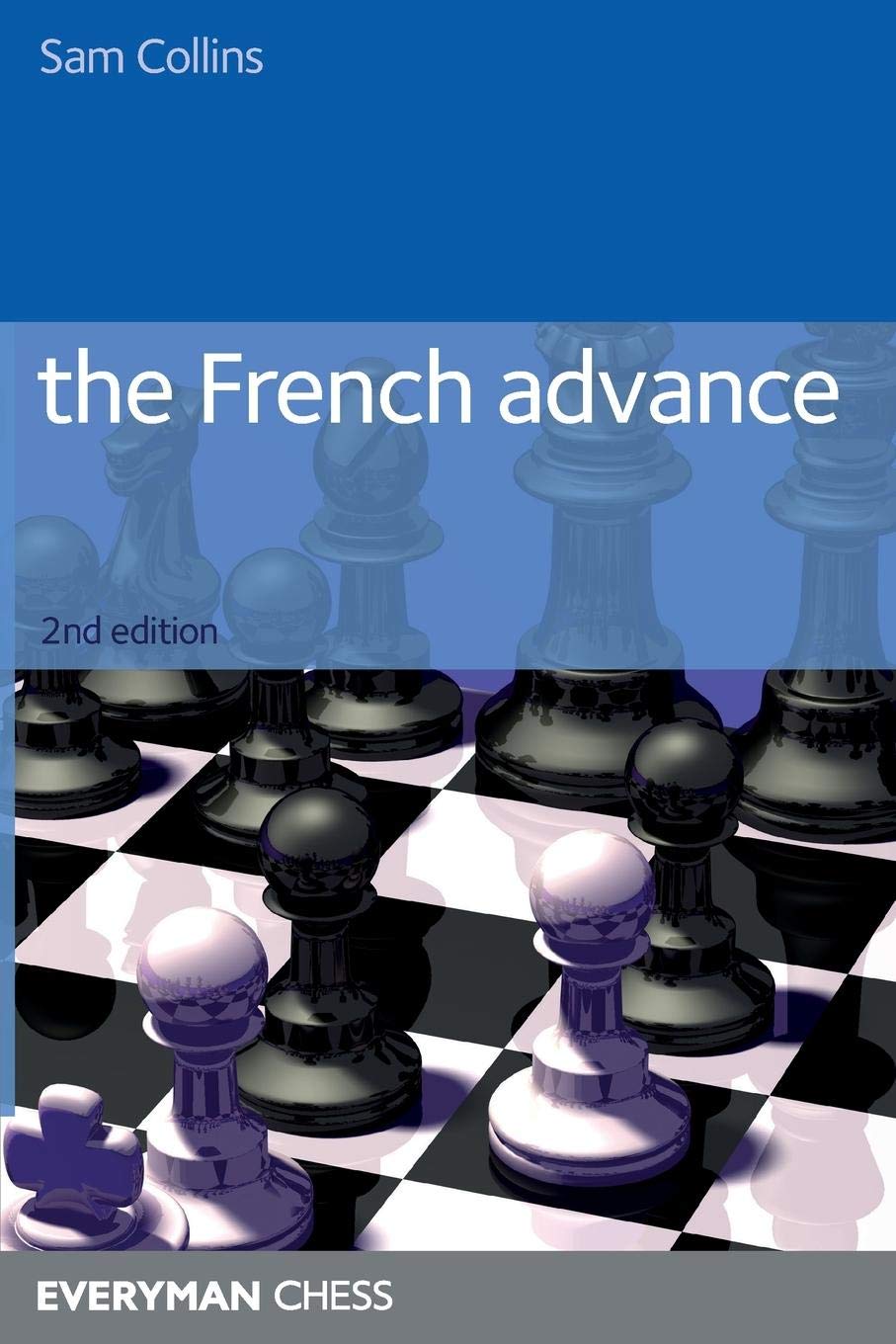 French Advance (Everyman Chess)