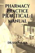 PHARMACY PRACTICE PRACTICAL  1 MANNUAL