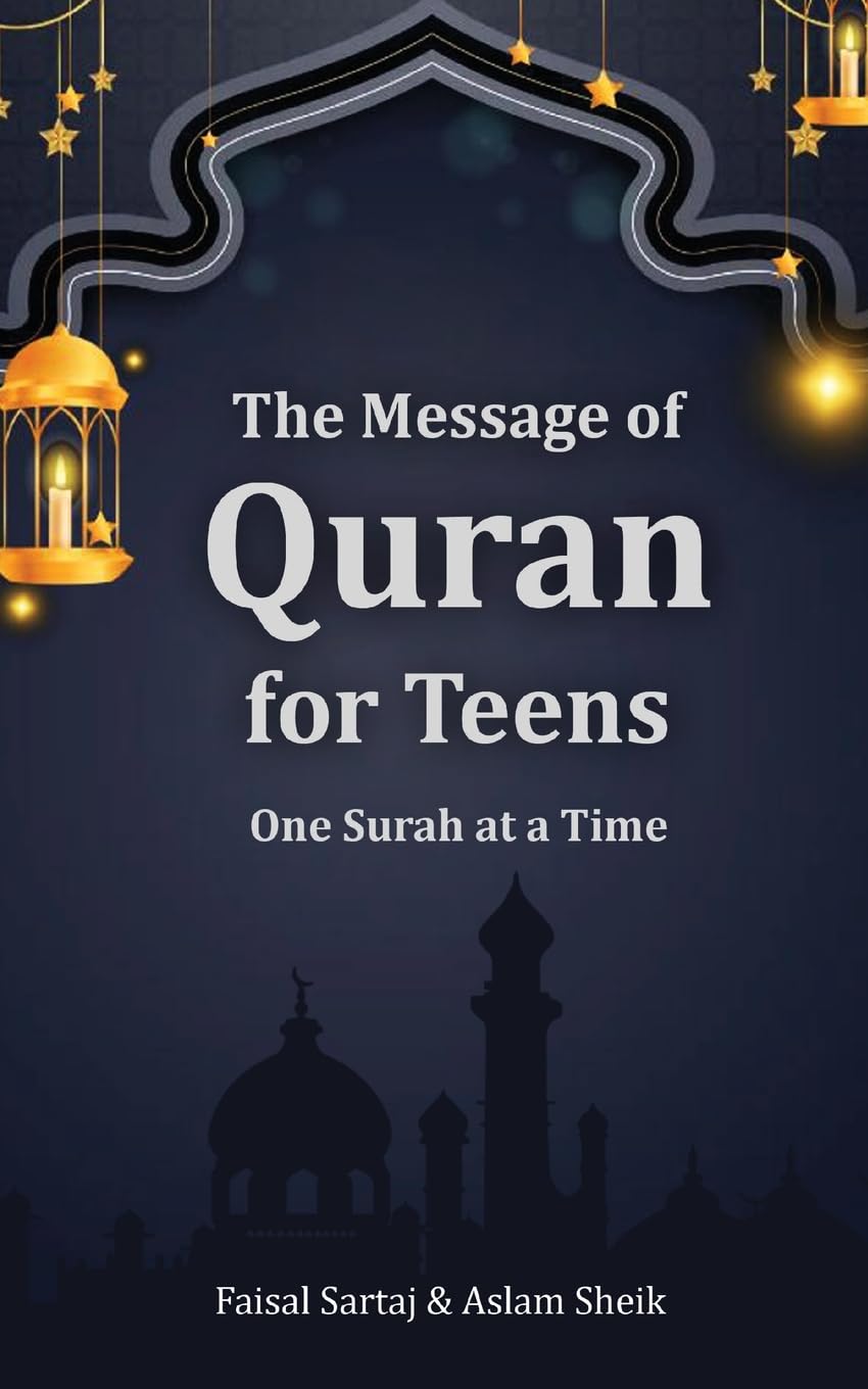 The Message of Quran for Teens: One Surah at a Time