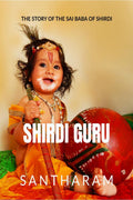 SHIRDI GURU : OM SAI RAM