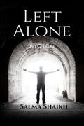 Left Alone An Orphan : Love Story Of An Orphan, HeS Struggle For Love Of His Life Going Against The Society Myth.