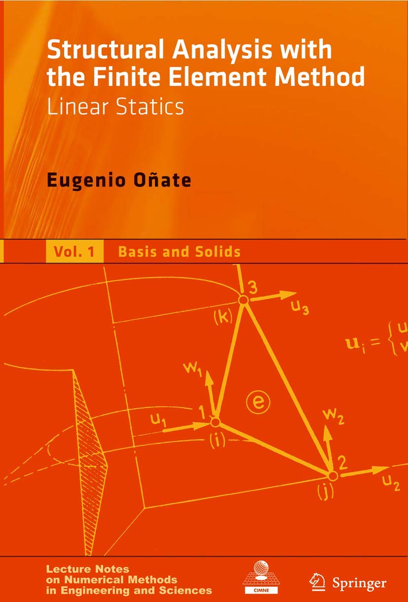 Structural Analysis with the Finite Element Method. Linear Statics: Volume 2: Beams, Plates and Shells (Lecture Notes on Numeric