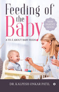 Feeding Of The Baby: A To Z About Baby Feeds : New Parenthood