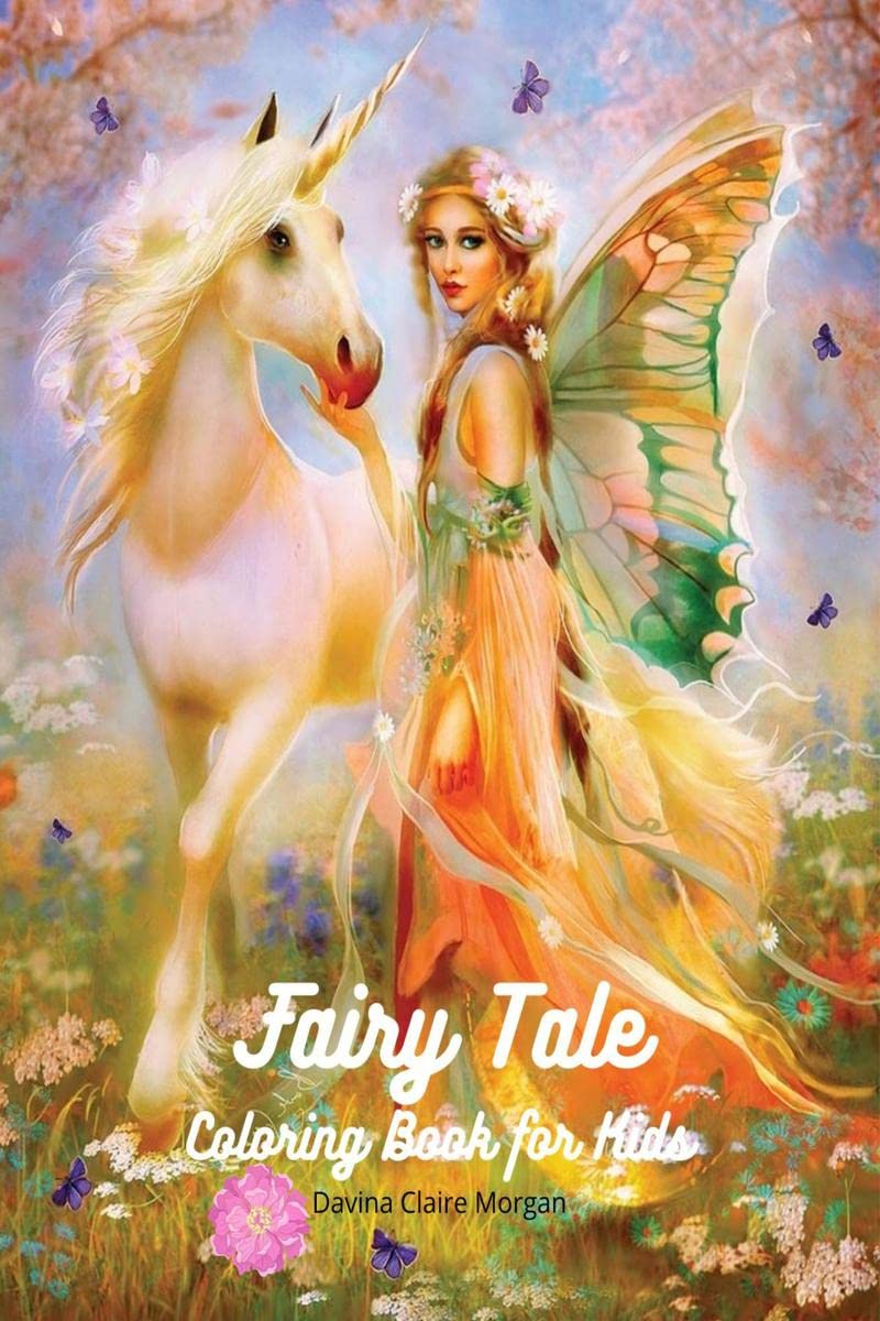 Fairy Tale Coloring Book for Kids : Fantasy Fairy Tale Pages to Color for Girls, Boys and Kids Ages 3 and Up | A Fun and Magical