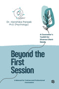 Beyond the First Session: A Counselors Toolkit for Diverse Client Needs