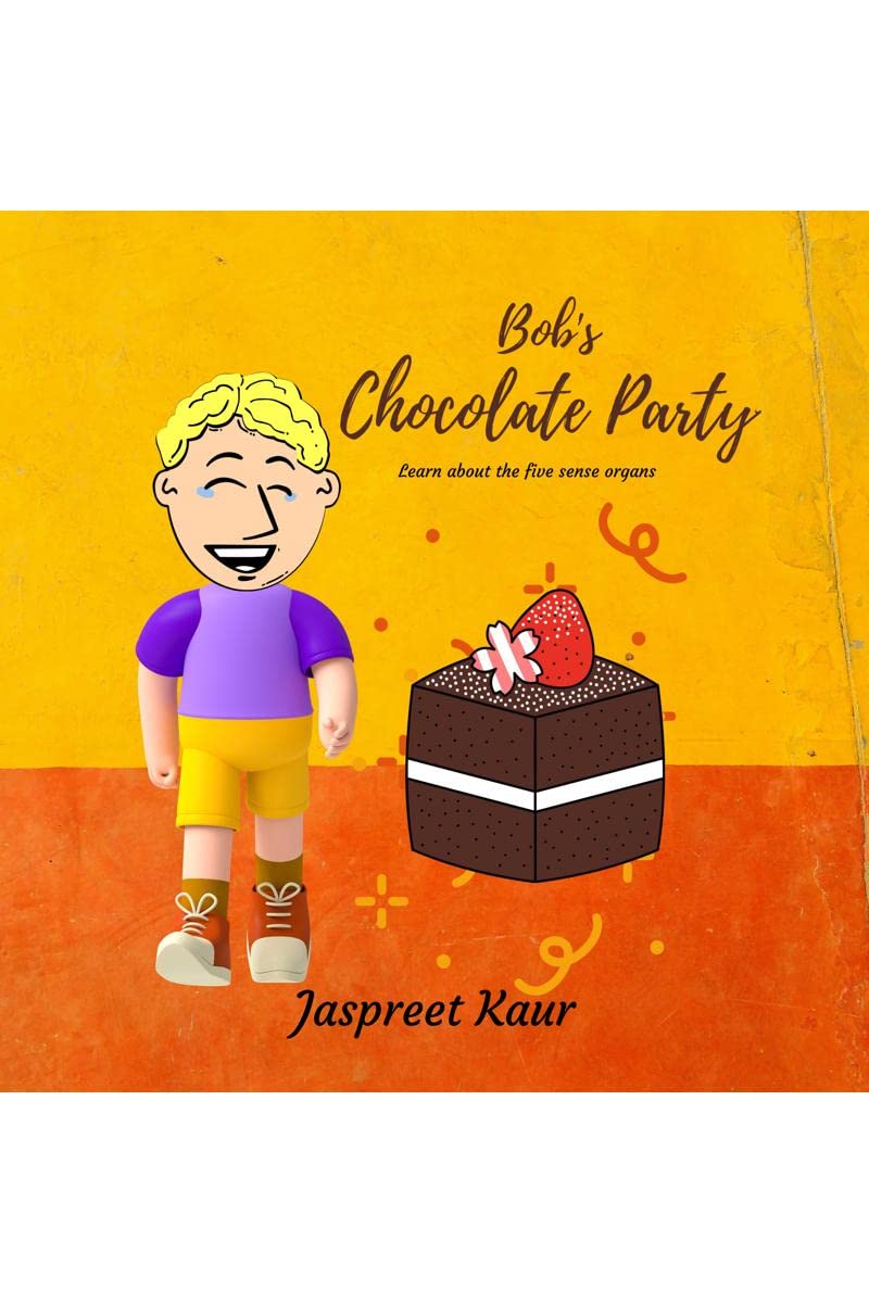 Bobs Chocolate Party : Learn about the sense organs