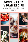 SIMPLE, EASY VEGAN RECIPE FOR PACK TO WORK, PICNIC OR TRAVEL