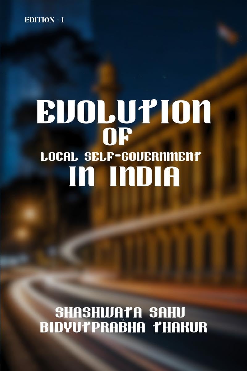 Evolution of Local SelfGovernment in India