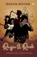 Raga 2 Rock : A Mumbai Tamils Musical Journey