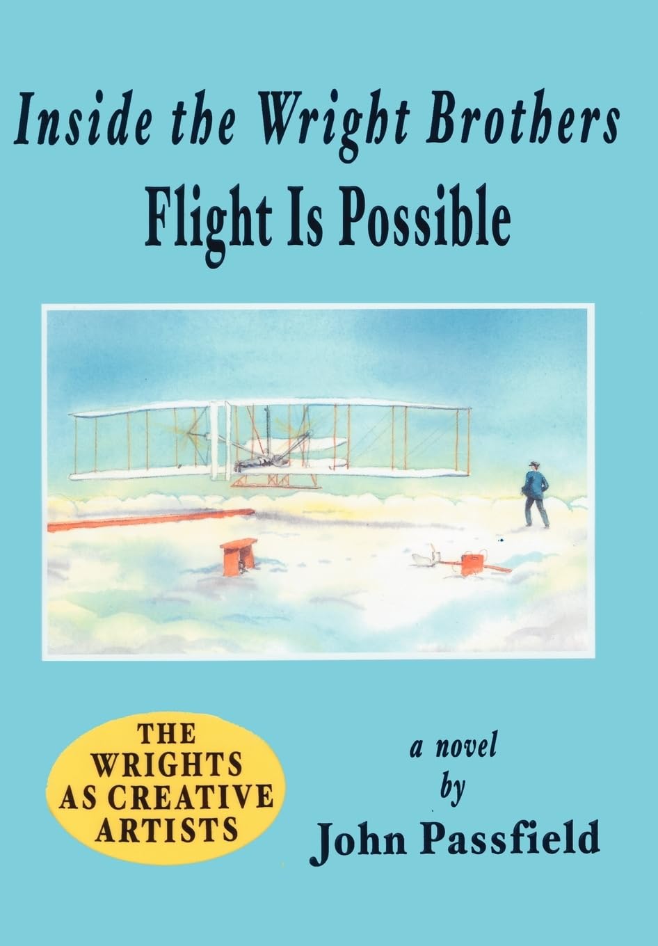 Inside the Wright Brothers: Flight Is Possible