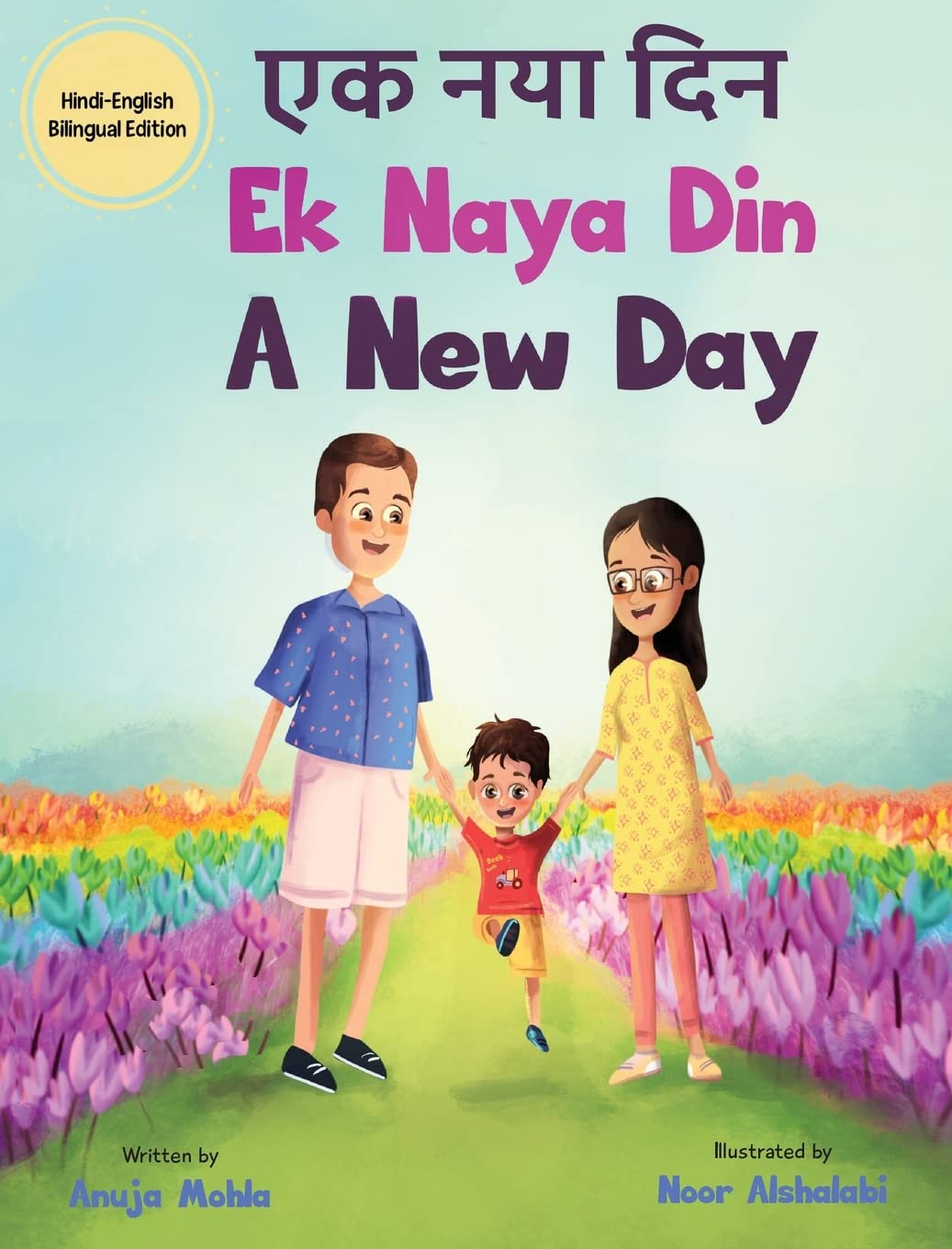 Ek Naya Din: A New Day  A Hindi English Bilingual Picture Book For Children To Develop Conversational Language Skills