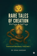 Rare Tales Of Creation PreYuga And SatYuga: SANATAN DHARMA