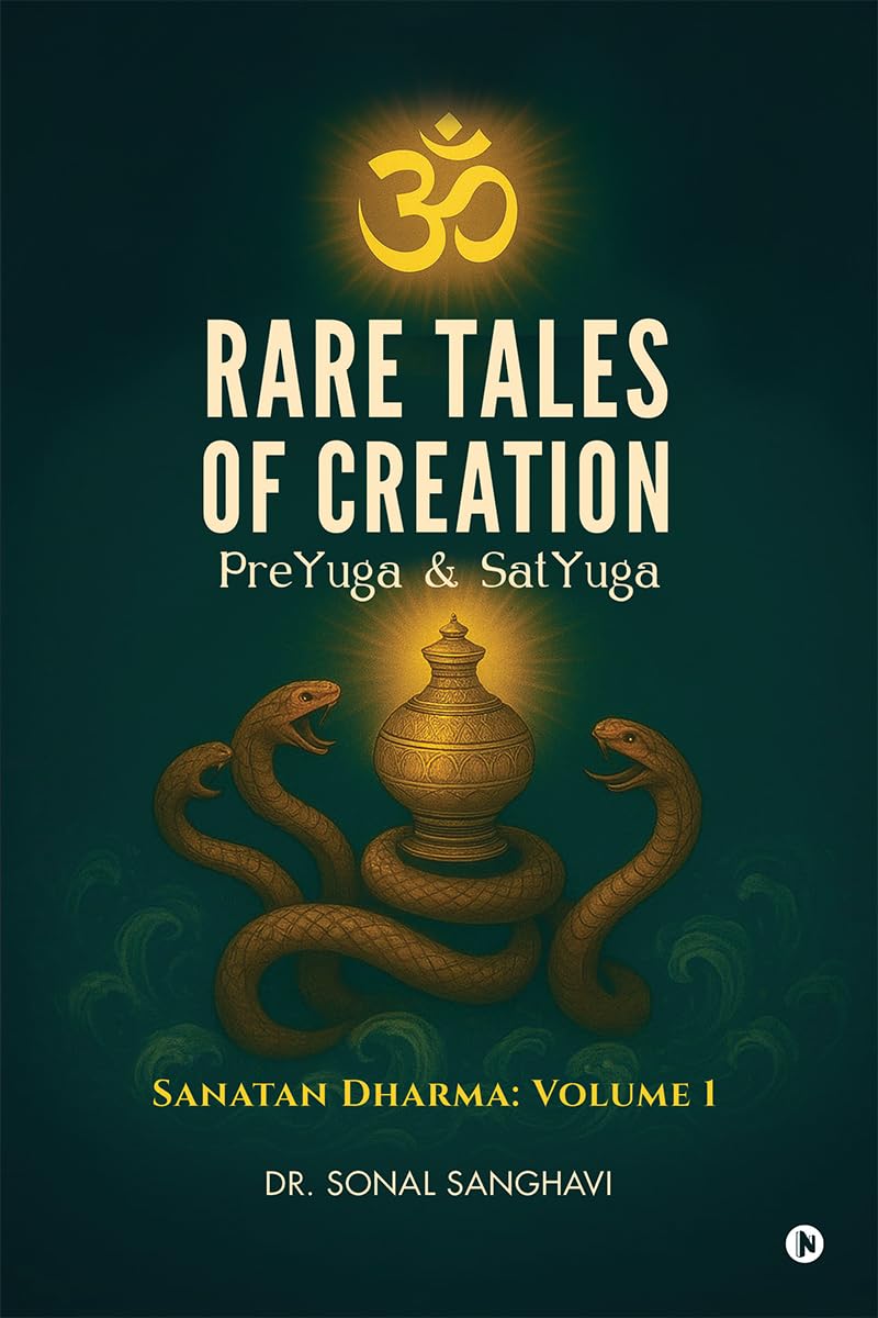 Rare Tales Of Creation PreYuga And SatYuga: SANATAN DHARMA
