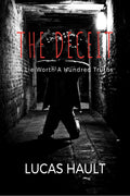 THE DECEIT : A Lie Worth A Hundred Truths
