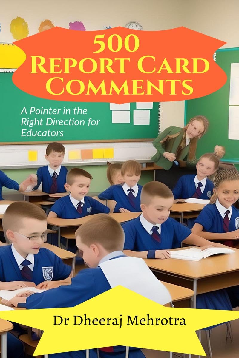 500 Report Card Comments : A Pointer in the Right Direction for Educators