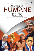 Being a Humane Being: an attempt to enable the reader to understand HUMANENESS