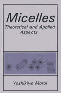 Micelles: Theoretical and Applied Aspects