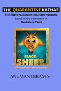 The Quarantine Kathas  The Entertainment Industry Version : Based On The Experience Of Blacksheep Tamil