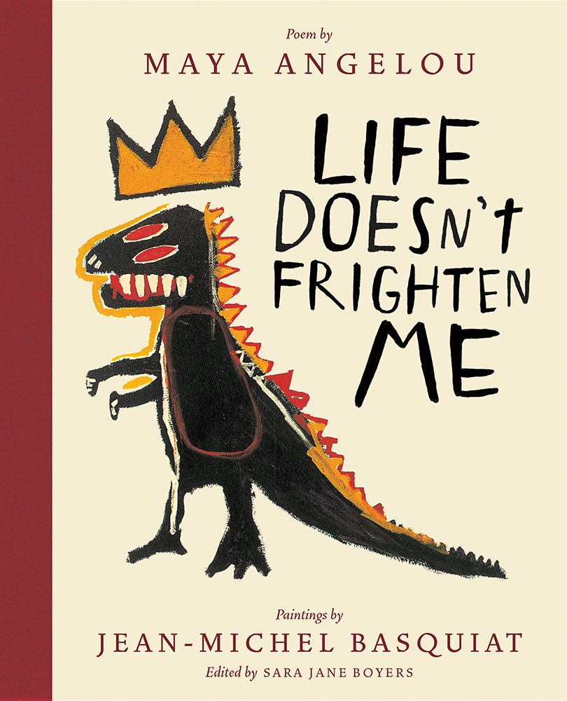 Life Doesnt Frighten Me: A Poetry Picture Book