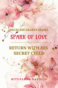 Spark Of Love: Return With His Secret Child
