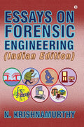 ESSAYS ON FORENSIC ENGINEERING : Indian Edition