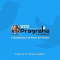 Pragraha :A TweebookAcompilation of super 36 Tweets
