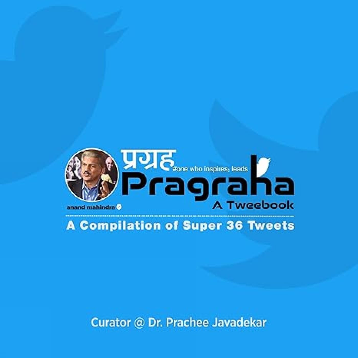 Pragraha :A TweebookAcompilation of super 36 Tweets