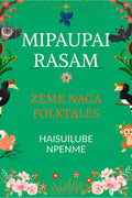 Mipaupai Rasam : Zeme Naga Folktales