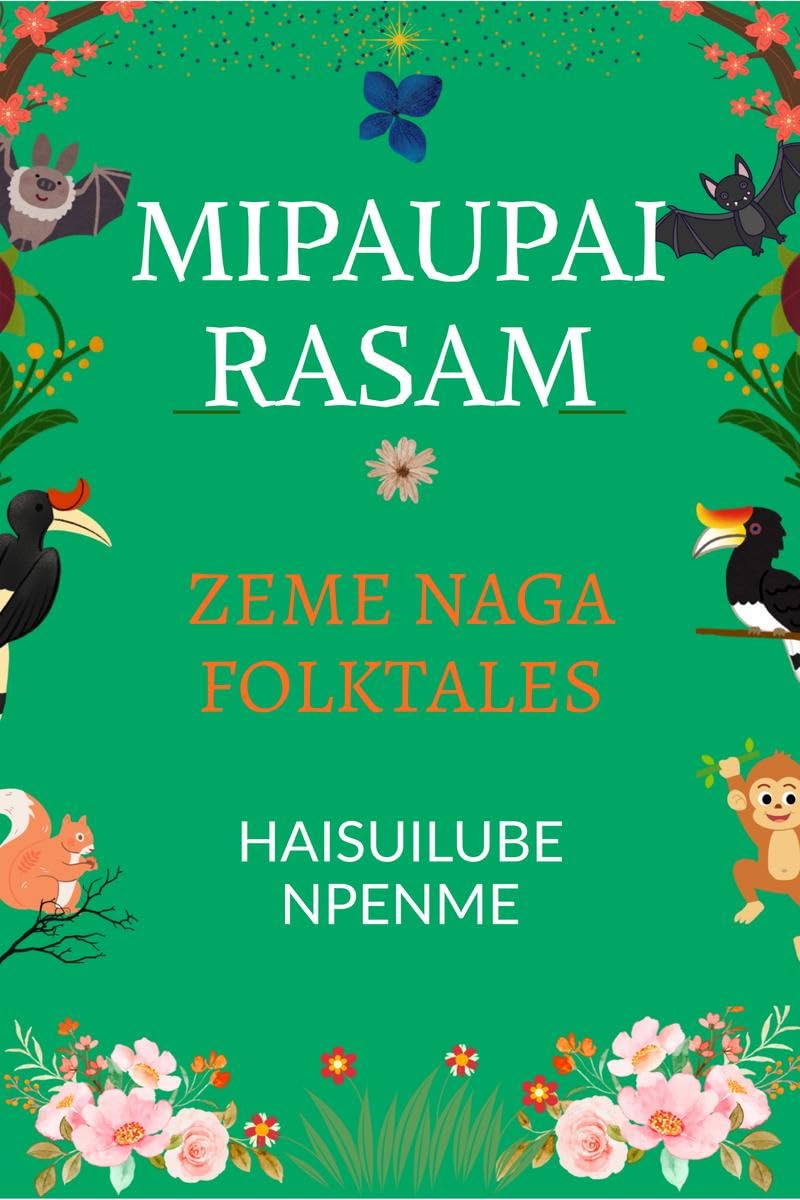 Mipaupai Rasam : Zeme Naga Folktales