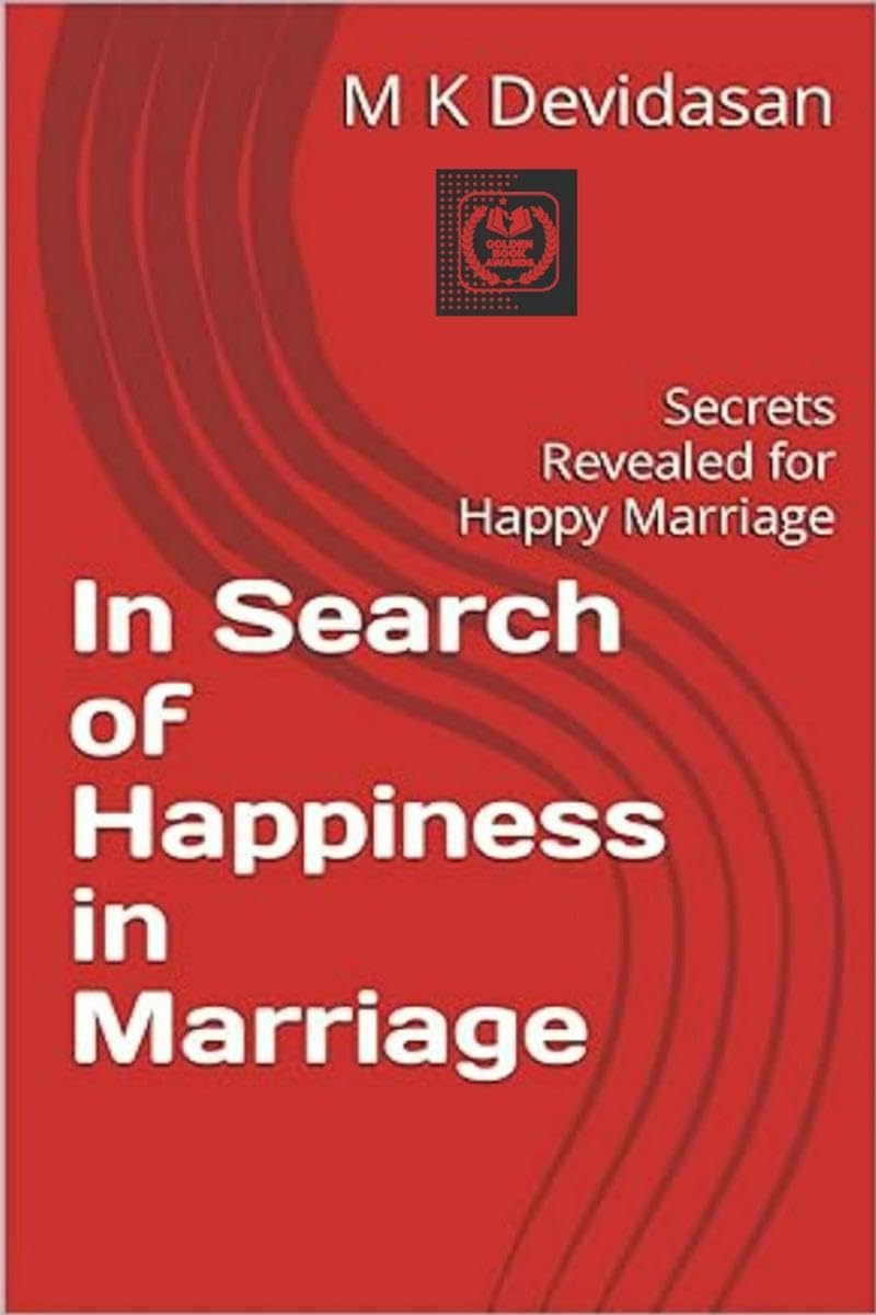 In Search of Happiness in Marriage : Secrets Revealed for Happy Marriage