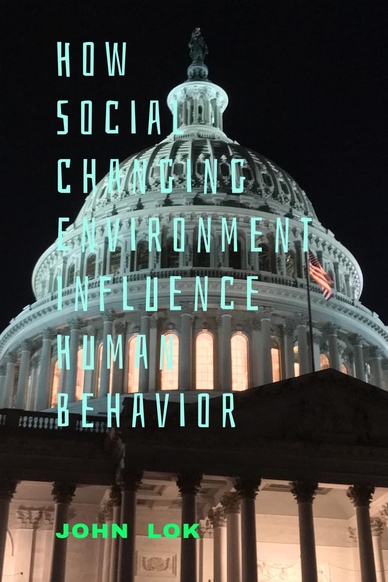 How Social Changing Environment Influence Human Behavior