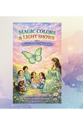 MAGIC COLORS & LIGHT SHOWS Part 1: Science stories by Meenkoko