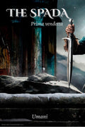 The Spada : Prima vendetta