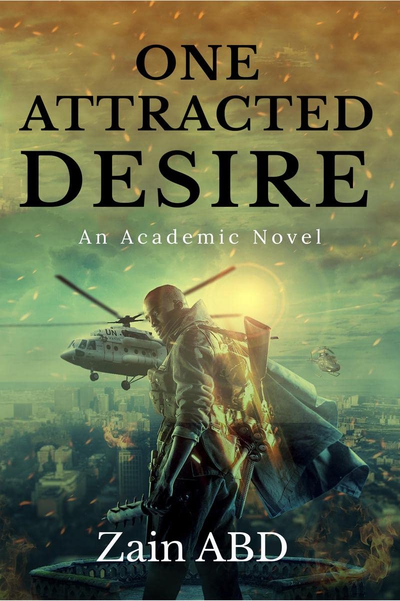 One Attracted Desire : An Academic Novel