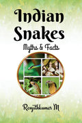 Indian Snakes: Myths and Facts