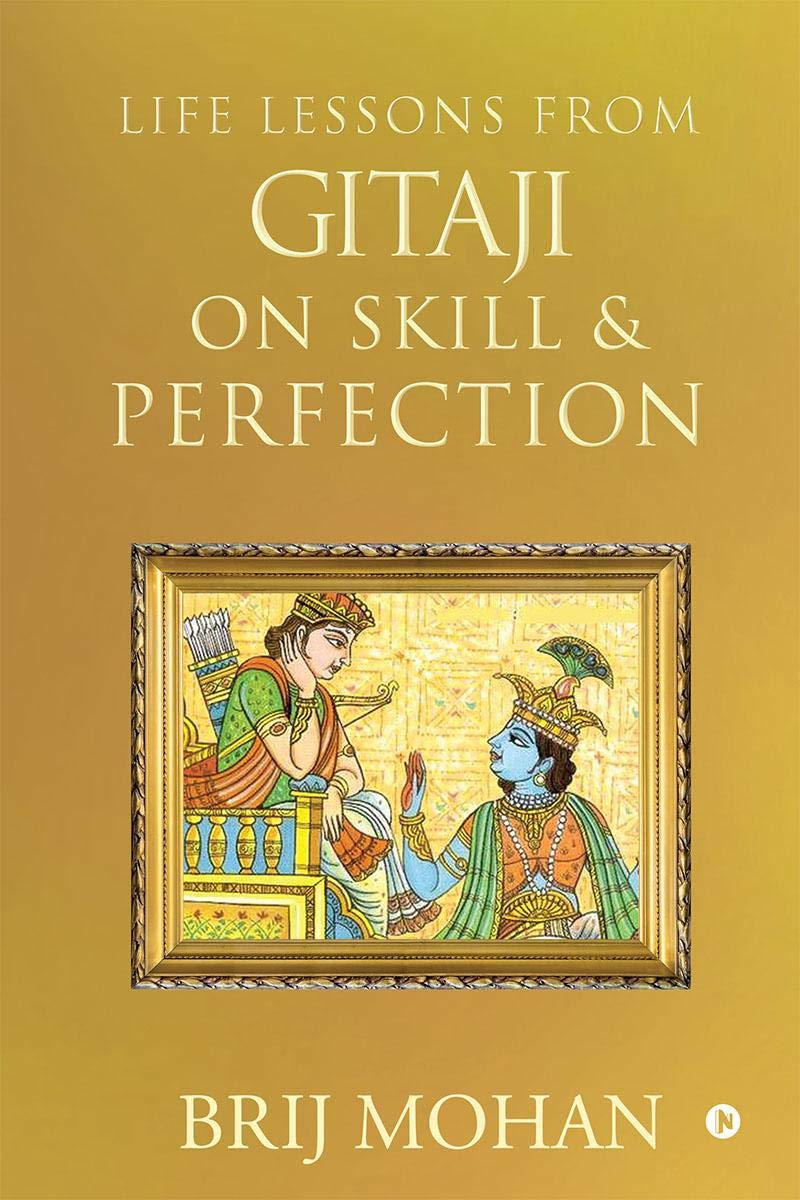 Life Lessons From Gitaji On Skill & Perfection