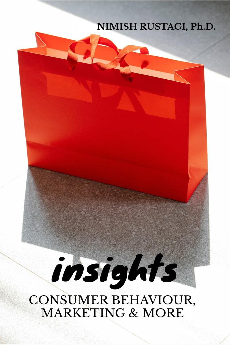 Insights : CONSUMER BEHAVIOUR, MARKETING & MORE