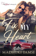 Fix My Heart : My Heart is Racing On