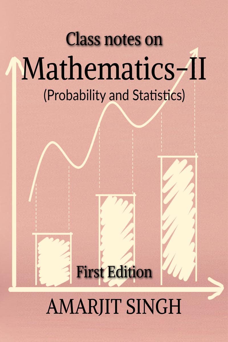 Class notes on Mathematics II (Probability and Statistics)