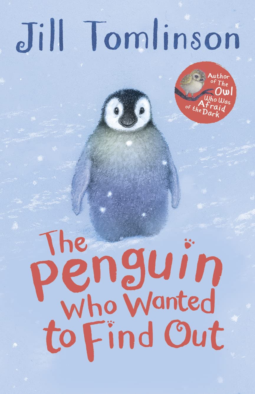 The Penguin Who Wanted to Find Out (Jill Tomlinsons Favourite Animal Tales)