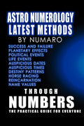 Astro Numerology: Latest Methods